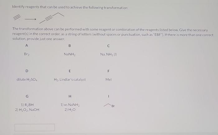 Identify reagents that can be used for the following synthesis